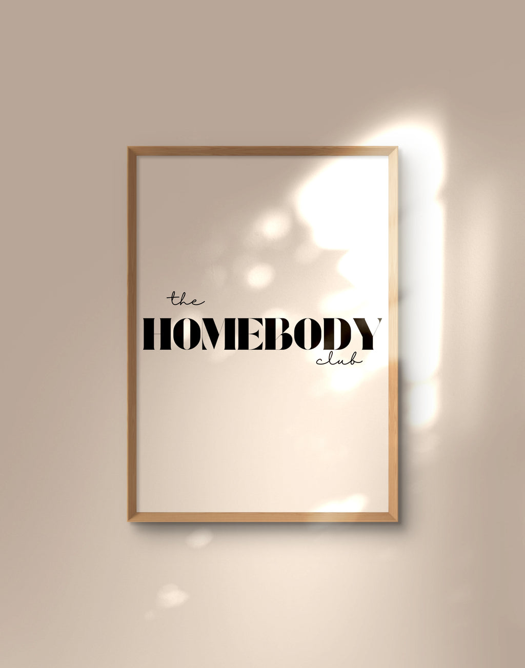 The Homebody Club Print
