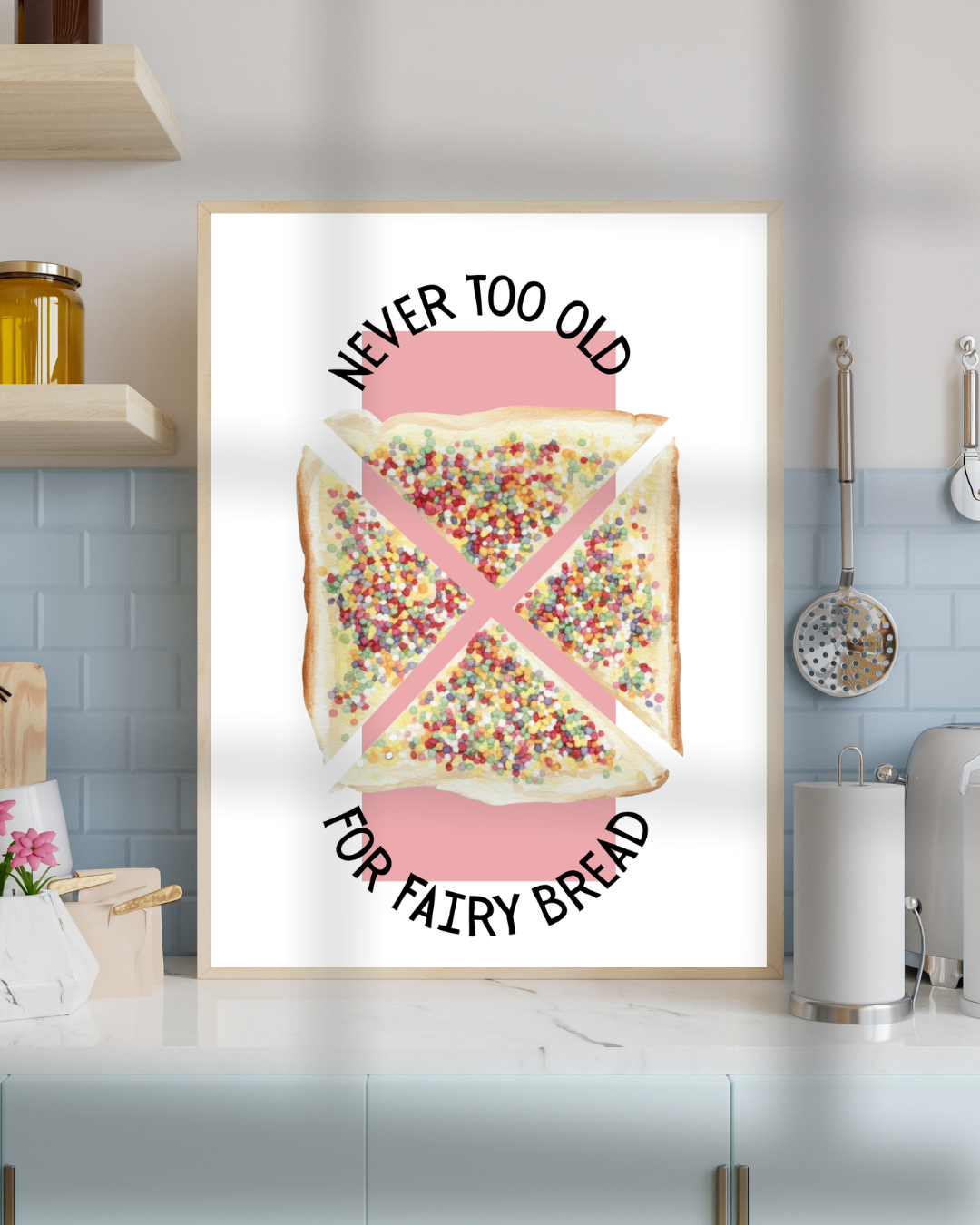 Never Too Old For Fairy Bread Print