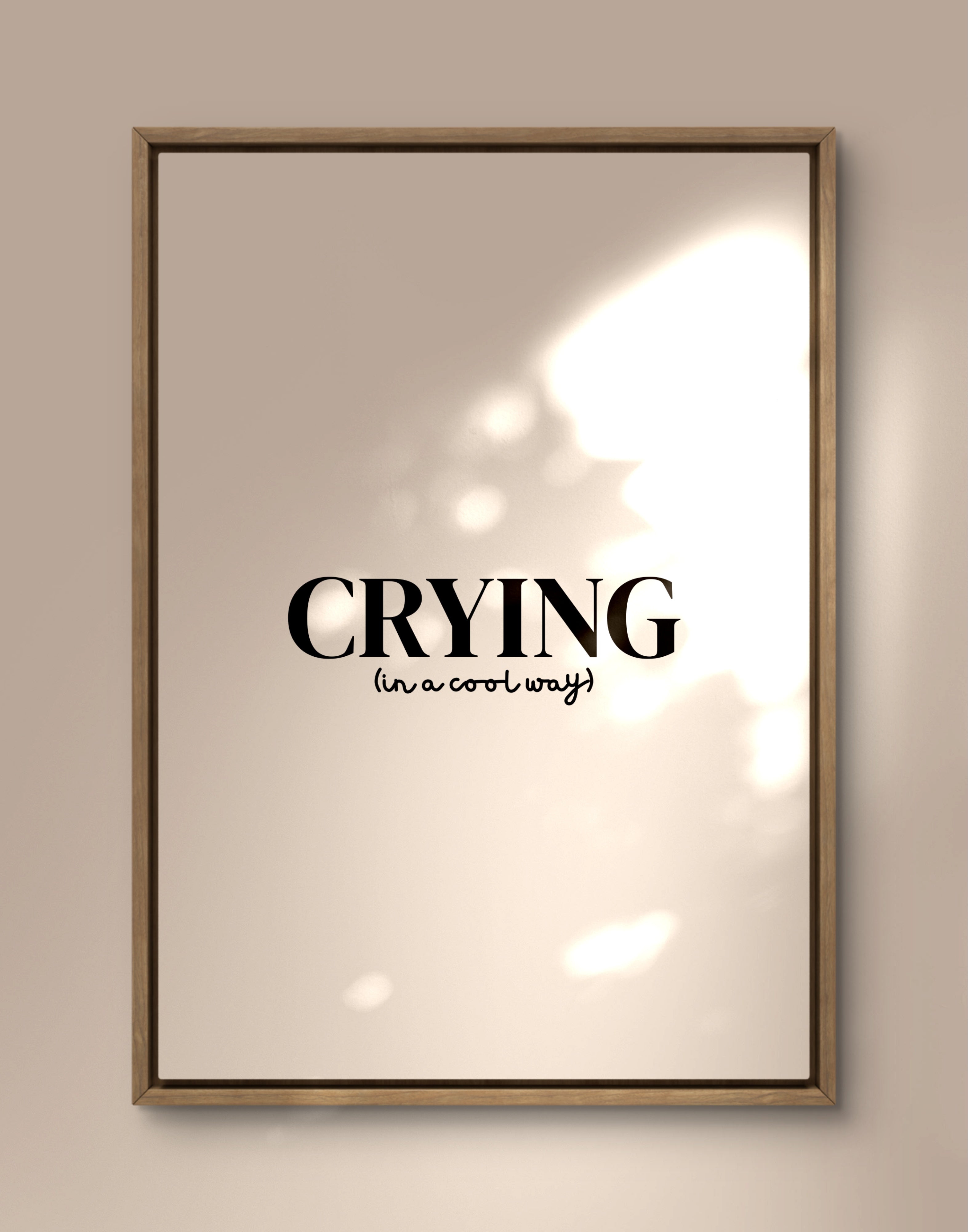 Crying (In A Cool Way) Print